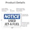 Signmission Used Jet-A Fuel, 10 in W x Rectangle, Plastic OS-2PACK-NS-P-710-L-18833 - alternate 5